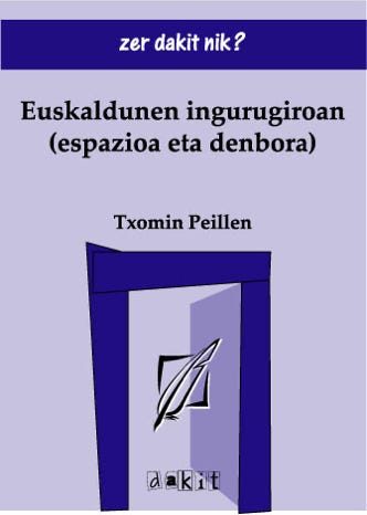 Euskaldunon imngurugiroan (espazioa eta denbora). - Txomin Peillen